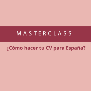 Materclass construye tu CV para España